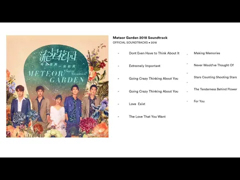 Download MP3 METEOR GARDEN 2018 OFFICIAL SOUNDTRACKS \u0026 DOWNLOAD