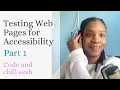 Testing Web Pages for Web Accessibility Part 1