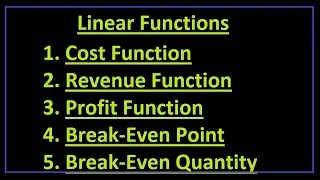 Linear Function for Cost Revenue Profit and Break Even
