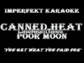 Canned Heat karaoke - Poor Moon (w/video background)