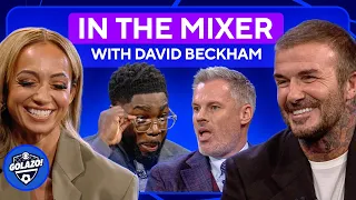 In the Mixer with David Beckham Micah Richards Jamie Carragher UCL Today CBS Sports Golazo