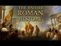 The ENTIRE History of Rome Explained 753 BC - 1453 AD