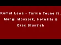 Kumul Lewa - Tarvin Toune ft. Mangi Mosyork, Hotwills \u0026 Drex Blunt`eh [Audio]