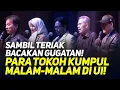 Download Lagu SAMBIL TERIAK BACAKAN GUGATAN! PARA TOKOH KUMPUL MALAM-MALAM DI UI!