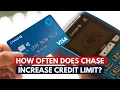 How Often Does Chase Review Increase Credit Limits