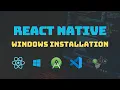 Ultimate Guide to React Native Full setup and Installation