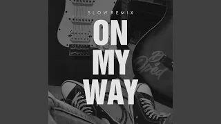Download DJ On May Way Slow Remix MP3