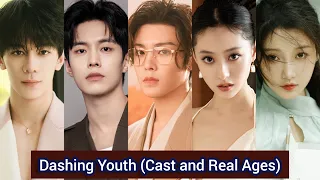 dashing youth 2024 cast and real ages hou ming hao he yu hu lian xin xia zhi guang 