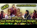 Download Lagu Cak Percil Gus Miftah Pengajian di Peterongan