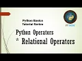 Python Basics 9 - Relational Operators