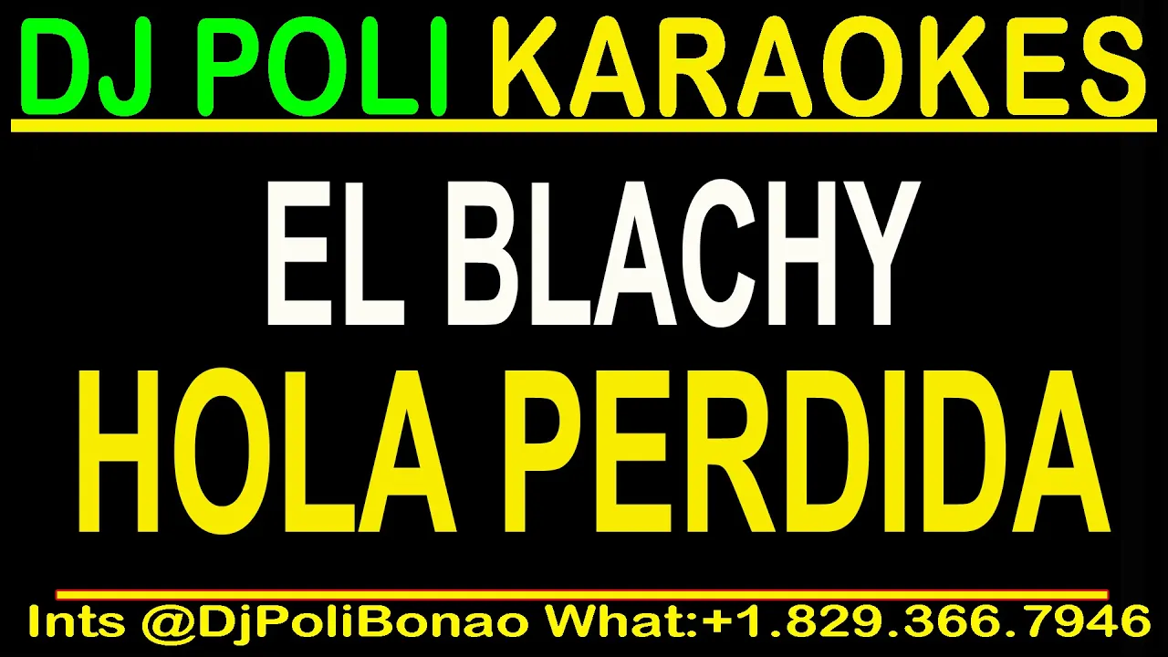 El Blachy - Hola Perdida KARAOKE INSTRUMENTAL VIRAL 2024 El Blachy - Hola Perdida KARAOKE INSTRUMENTAL VIRAL 2024