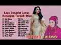 Lagu RITA SUGIARTO dan EVIE TAMALA (Dangdut Nostalgia pilihan Terbaik )