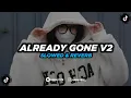 Download Lagu DJ Already Gone V2 - Slowed \u0026 Reverb 🎧
