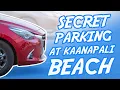 Shhh Secret Public Parking at Kaanapali Beach Hawaii Beach Parking