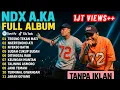 Download Lagu NDX AKA FULL ALBUM TERBARU VIRAL 2025 | TRESNO TEKAN MATI  NGERTONONO ATI | NYEKSO BATIN #trending