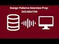 Design Patterns Tech Interview Prep - DECORATOR
