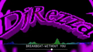 Download BREAKBEAT-WITHOUT YOU 2020 mantap bosku MP3