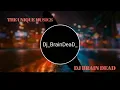 Lagu DJ BRAIN DEAD-BOOM SHAKALARMA||