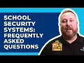 School Security Systems Everything You Need To Know Before Installing