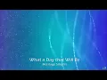Download Lagu What a day that will be - Heritage Singers