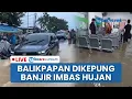 Download Lagu 🔴LIVE: Balikpapan Dikepung Banjir Imbas Hujan, Pertokoan hingga Rumah Sakit Tergenang Air