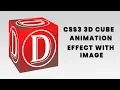 CSS3 3D Cube Box Animation with Image CSS3 Animation Snippets