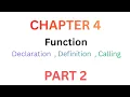 Part 2 Function Declaration Definition Calling Explained