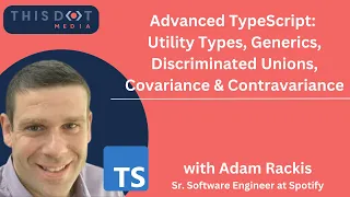 Advanced TypeScript Utility Types Generics Discriminated Unions Covariance Contravariance