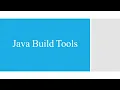 Java Build Tools - Devsena Mishra