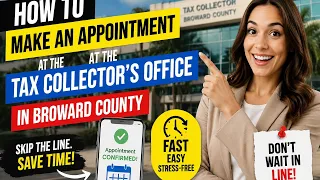 How to make an appointment at the tax collector s office in Broward County