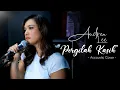 Download Lagu PERGILAH KASIH - CHRISYE (COVER by ANDREA LEE)