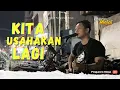 Download Lagu KITA USAHAKAN LAGI - Batas Senja live street Pengamen Binjai