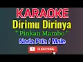 Download Lagu Dirimu Dirinya Karaoke Nada Pria / Male - Pinkan Mambo