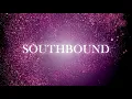 Carrie Underwood - Southbound (Official Audio)