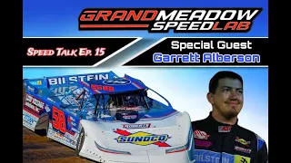 Speed Talk Ep 15 Ft Garrett Alberson