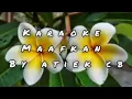 Download Lagu Lagu karaoke pop kenangan MAAFKAN by ATIEK CB...