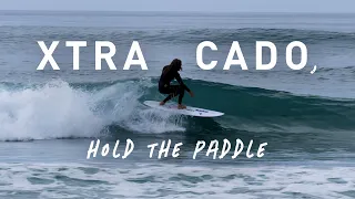 XTRA CADO Hold The Paddle Rob Machado Raw Session at Seaside Reef
