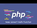 PHP base convert math Function