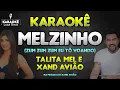 Download Lagu KARAOKÊ - Melzinho (Zum Zum Zum Eu Tô Voando) | Talita Mel e Xand Avião | Na Pegada do Xand Avião