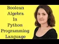 Boolean Algebra Logic Gates in Python Programming Python tutorial for beginners 2018 in English