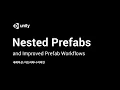 Korean Improved Prefab Workflows Nested Prefabs Prefab Mode and Prefab Variants
