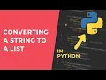 Convert a string to a list - 1 Minute Python Tutorial