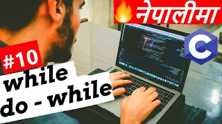 While do while - C Programming Tutorial in Nepali