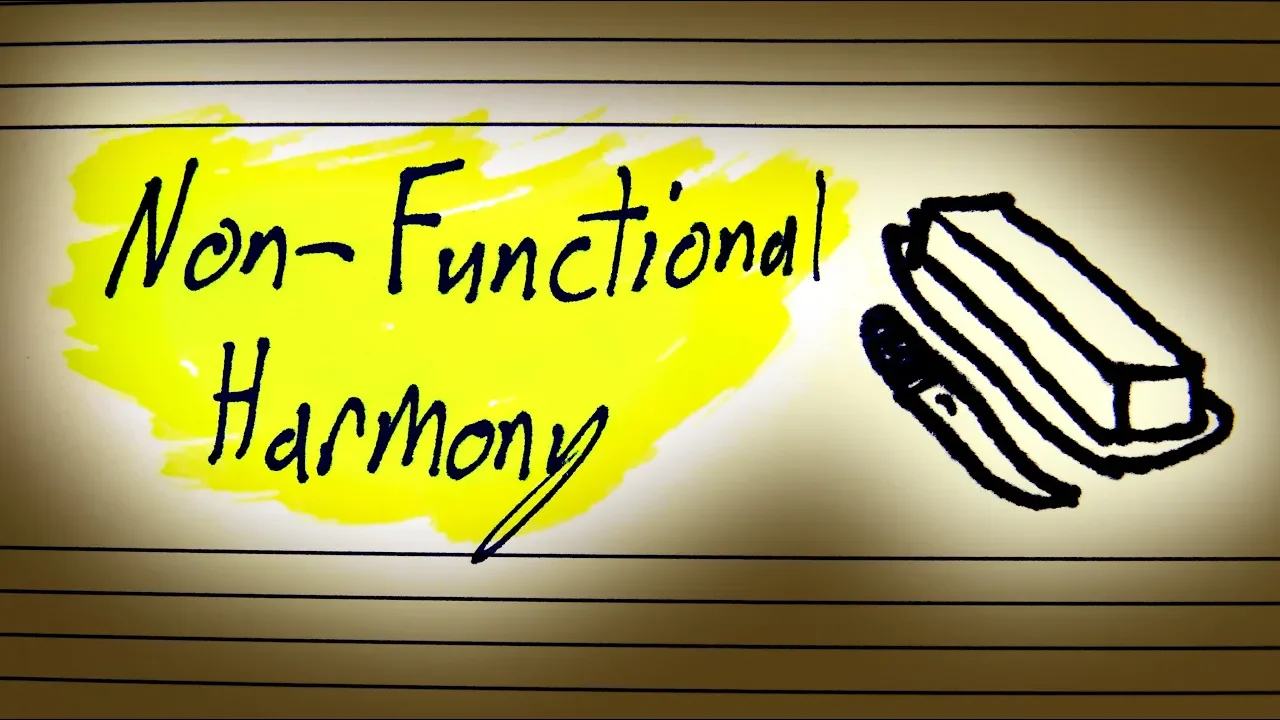 Why Non Functional Harmony Isn't A Thing (Sort Of)