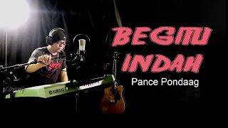 begitu indah pance pondaag cover by lonny