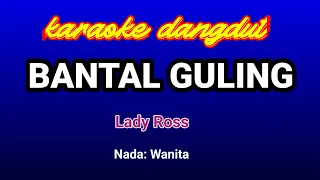 Download Bantal Guling-Lady Ross Karaoke MP3