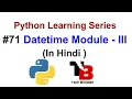 Datetime Module In Python Hindi Python Tutorials For Beginners In Hindi Tech Blooded