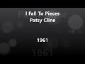 Lyrics~I Fall To Pieces-Patsy Cline