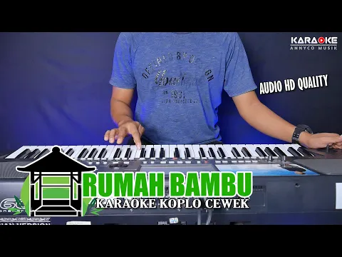 Download MP3 RUMAH BAMBU KARAOKE EVIE TAMALA NADA CEWEK VERSI KOPLO - Audio Paling Enak