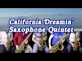 Lagu California Dreamin' Saxophone Quintet + Ocarina